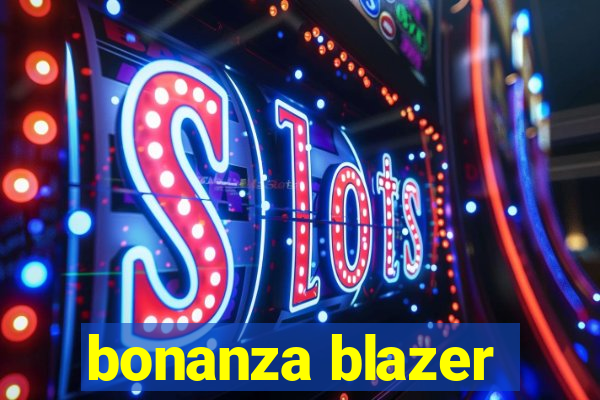 bonanza blazer